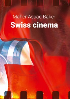 Swiss cinema - Baker, Maher Asaad