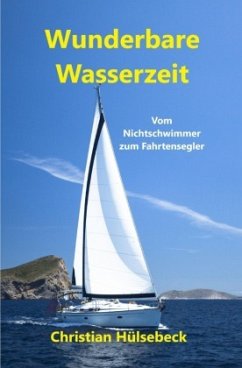 Wundervolle Wasserzeit - Hülsebeck, Christian