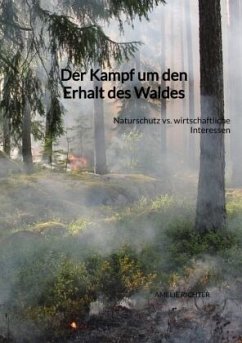 Cover Der Kampf um den Erhalt des Waldes