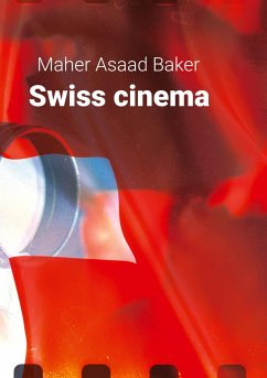 Swiss cinema - Baker, Maher Asaad