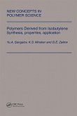 Polymers Derived from Isobutylene. Synthesis, Properties, Application (eBook, PDF)
