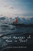 What Manner of Man Is This? (eBook, ePUB) What Manner of Man Is This? (eBook, ePUB)