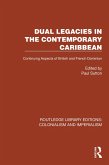 Dual Legacies in the Contemporary Caribbean (eBook, ePUB)