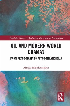 Oil and Modern World Dramas (eBook, PDF) - Fakhrkonandeh, Alireza