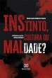 Instinto, cultura ou maldade? (eBook,... - Bild 1