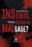 Instinto, cultura ou maldade? (eBook, ePUB)