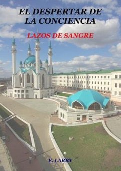 Cover EL DESPERTAR DE LA CONCIENCIA (LAZOS DE SANGRE) (eBook, ePUB)