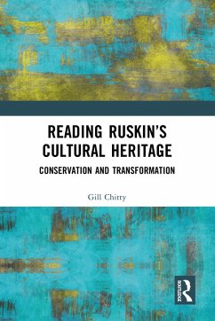 Reading Ruskin's Cultural Heritage (eBook, PDF) - Chitty, Gill