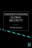 Understanding Global Security (eBook, ePUB) Understanding Global Security (eBook, ePUB)