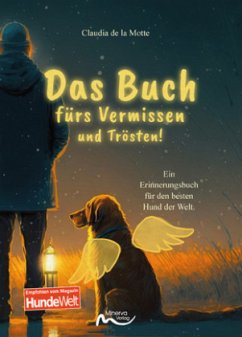 Das Buch fürs Vermissen und Trösten! - de la Motte, Claudia