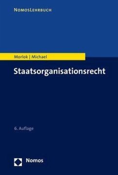 Staatsorganisationsrecht - Morlok, Martin;Michael, Lothar
