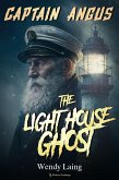 Captain Angus, the Lighthouse Ghost (eBook, ePUB)