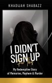 I Didn't Sign Up For This (eBook, ePUB)