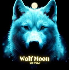 Wolf Moon (eBook, ePUB) - Wolf, Om