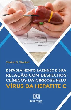 Cover Estadiamento Laennec e sua relação com desfechos clínicos da cirrose pelo vírus da hepatite C (eBook, ePUB)