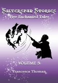 Silverspun Stories, Volume 3 (eBook, ePUB) Silverspun Stories, Volume 3 (eBook, ePUB)