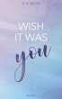 Wish It Was You - Bild 1