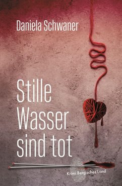 Stille Wasser sind tot - Schwaner, Daniela