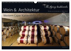 Wein & Architektur 2024 (Wandkalender 2024 DIN A3 quer), CALVENDO Monatskalender