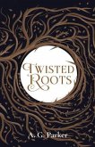 Twisted Roots (eBook, ePUB)