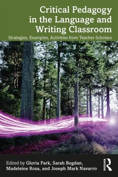 Critical Pedagogy in the Language and Writing Classroom (eBook, PDF)