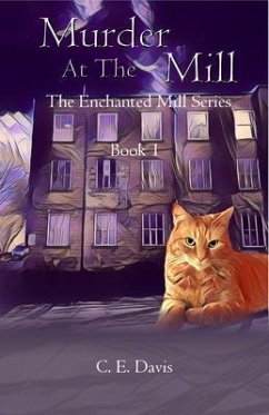 Murder at the Mill (eBook, ePUB) - Davis, C. E.