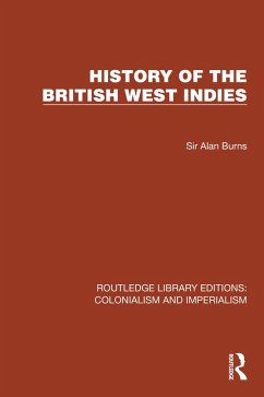 History of the British West Indies (eBook, PDF) - Burns, Alan
