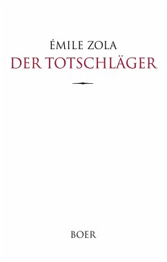 Der Totschläger - Zola, Émile