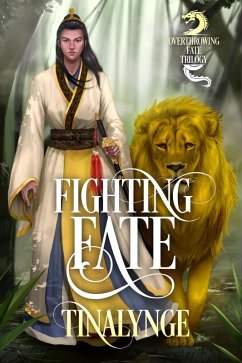 Fighting Fate (Overthrowing Fate, #2) (eBook, ePUB) - Tinalynge