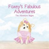 Foxey's Fabulous Adventures (eBook, ePUB)