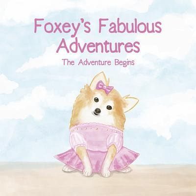 Foxey's Fabulous Adventures (eBook, ePUB) Foxey's Fabulous Adventures (eBook, ePUB)