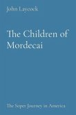 The Children of Mordecai (eBook, ePUB)