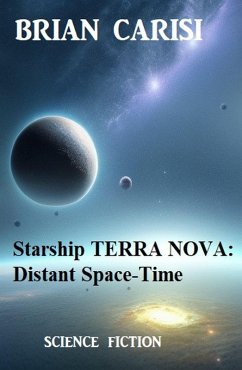 Cover Starship TERRA NOVA: Distant Space-Time (eBook, ePUB)