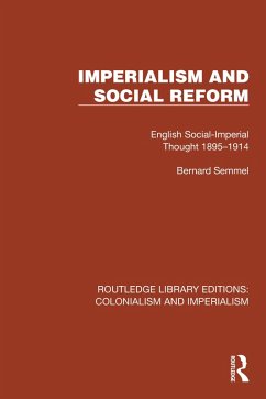 Imperialism and Social Reform (eBook, PDF) - Semmel, Bernard