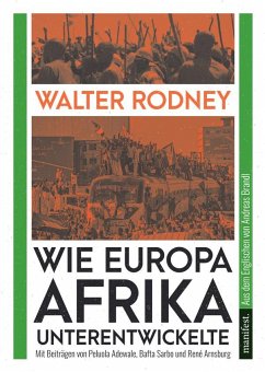 Wie Europa Afrika unterentwickelte - Rodney, Walter;Adewale, Peluola