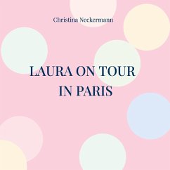Laura on Tour - in Paris - Neckermann, Christina