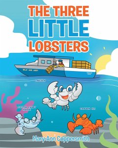 The Three Little Lobsters (eBook, ePUB) - Coppersmith, Mary-Ann