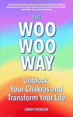 The Woo Woo Way (eBook, ePUB) - Evenson, Sandy