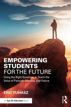 Empowering Students for the Future (eBook, PDF) - Yuhasz, Eric
