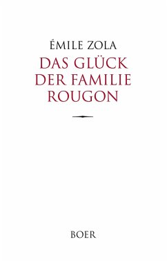 Das Glück der Familie Rougon - Zola, Émile