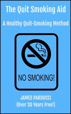 The Quit Smoking Aid (eBook, ePUB) - Parducci, James