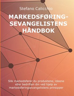 Markedsføringsevangelistens håndbok (eBook, ePUB) - Calicchio, Stefano