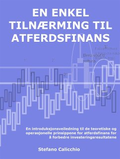 En enkel tilnærming til atferdsfinans (eBook, ePUB) - Calicchio, Stefano