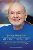 Swami Kriyananda: Messaggero di Luce (eBook, ePUB)