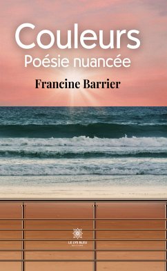 Couleurs (eBook, ePUB) - Barrier, Francine