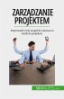 Zarzadzanie projektem (eBook, ePUB) - Bild 1