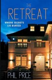 The Retreat: A jaw dropping thriller, guaranteed to keep you reading long into the night