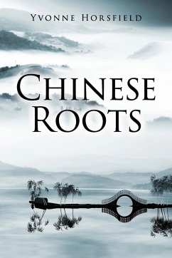 Chinese Roots - Horsfield, Yvonne