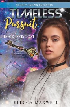 Lost: Timeless Pursuit Book 1 - Maxwell, Elecca