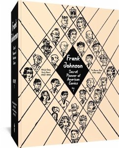 Frank Johnson, Secret Pioneer Of American Comics Vol. 1 - Johnson, Frank
